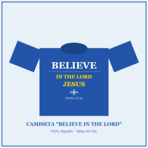 camiseta believe lord jesus