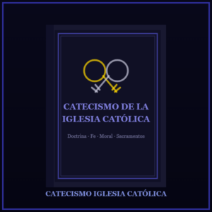 catecismo iglesia catolica