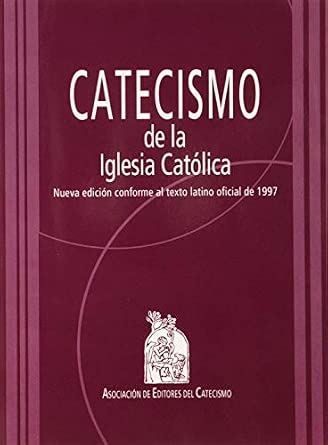 catecismo de la iglesia católica – edición completa oficial catecismo de la iglesia católica – edición completa oficial