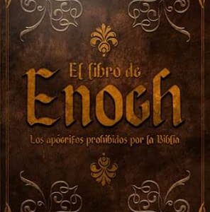 el libro de enoch – los apócrifos prohibidos por la biblia